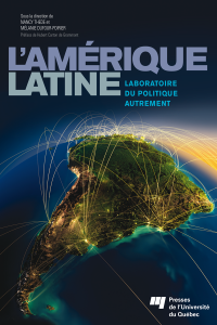L'Amérique latine : laboratoire du politique autrement 