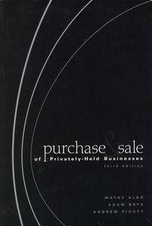 Purchase & Sale of Privately-Held Businesses Third Edition