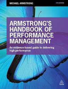 Armstrong's Handbook of performance management : An evidence-based guide to delivering high performance : 5e édition 
