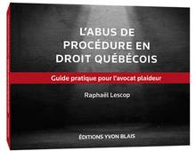 L'abus de procédure en droit québécois