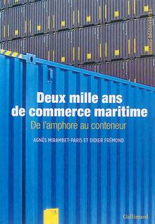 Deux mille ans de commerce maritime : de l'amphore au conteneur