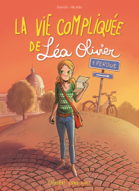 La vie compliquée de Léa Olivier, Volume 1, Perdue 