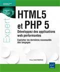 HTML5 et PHP 5 : Développez des applications web performantes