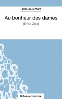 Au bonheur des dames d'Émile Zola (Fiche de lecture)