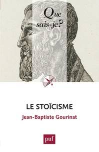 Le stoïcisme : 4e édition mise à jour
