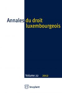 Annales du droit luxembourgeois. Volume 22. 2012