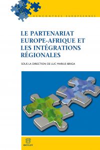 Le partenariat Europe-Afrique et les intégrations régionales