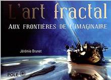 L'art fractal : aux frontières de l'imaginaire 