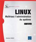 Linux : Maîtrisez l'administration du système 