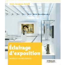 Eclairage d'exposition : musées et autres espaces