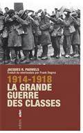 1914-1918, la grande guerre des classes
