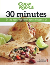 30 minutes : 100 recettes pour repas pressés