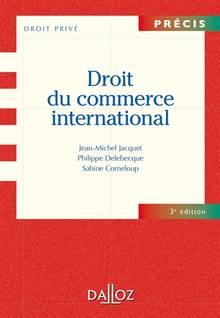 Droit du commerce international : 3e édition