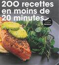 200 recettes prêtes en moins de 20 minutes