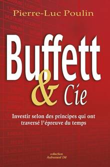 Buffett & Cie! : investir selon des principes qui ont traversé l'épreuve du temps 