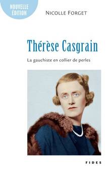 Thérèse Casgrain : la gauchiste en collier de perles, nouvelle édition