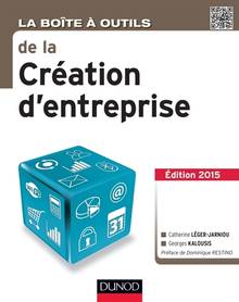 Boîte à outils de la création d'entreprise : édition 2015