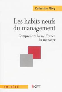 Habits neufs du management : Comprendre la souffrance du manager