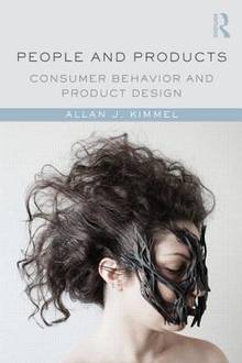 People and Products : Consumer Behavior and Product Design