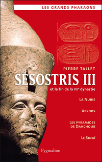 Sesostris III et la fin de la XIIe dynastie
