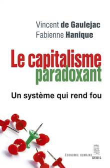 Capitalisme paradoxant : Un système qui rend fou
