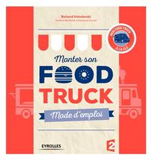 Monter son food truck : Mode d'emploi