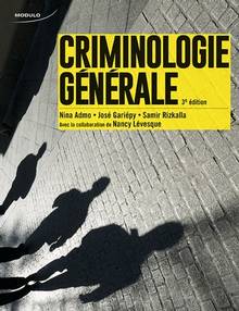 Criminologie générale : 3e édition