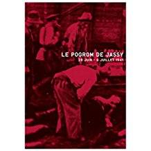Le pogrom de Jassy : 28 juin-6 juillet 1941