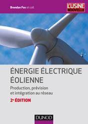 Energie électrique éolienne : production, prévision et intégration au réseau