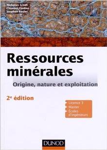 Ressources minérales : Origine, nature et exploitation, 2 édition