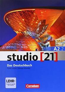 Studio 21 : A2.2 Das Deutschbuch (Kurs- und Übungsbuch mit DVD)