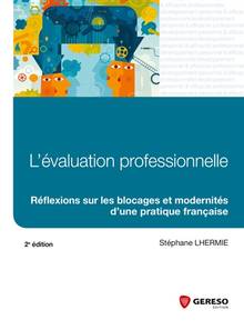 L'évaluation professionnelle : réflexions sur les blocages et modernité d'une pratique française 
