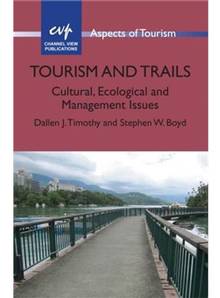 Tourism and  Trails  : Cultural, Ecological and Management Issues