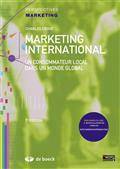 Marketing international : un consommateur local dans un monde global, 7e édition