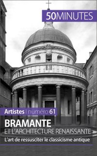 Bramante et l'architecture renaissante