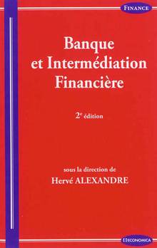 Banque et intermédiation financière, 2e éd.
