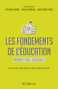 Fondements de l'éducation : perspectives critiques