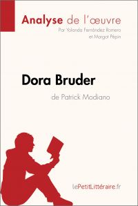 Dora Bruder de Patrick Modiano (Analyse de l'oeuvre)