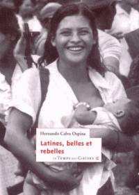 Latines, belles et rebelles