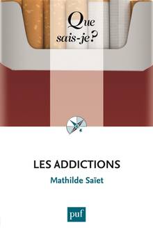 Les addictions : 2e édition mise à jour