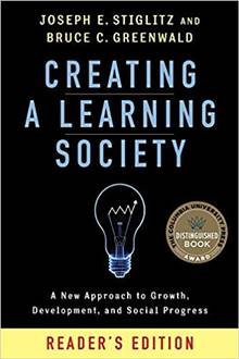 Creating a Learning Society : A New Approach to Growth, Development, and Social Progress