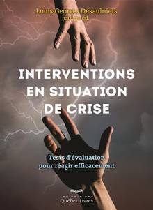 Interventions en situation de crise : tests d'évaluation pour réagir efficacement