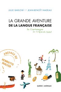 La Grande Aventure de la langue française