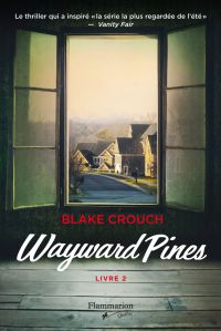 Wayward Pines, livre 2