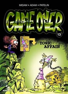 Game over: Volume 13, Toxic affair