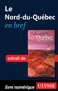 Le Nord-du-Québec en bref