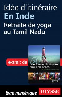 Idée d'itinéraire en Inde - Retraite de yoga au Tamil Nadu