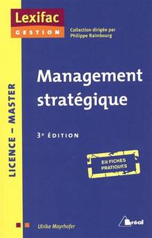 Management stratégique : licence, master : 3e édition