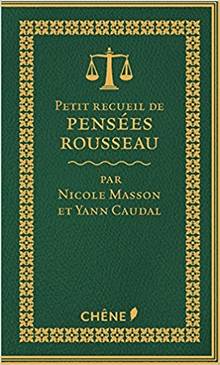Petit recueil de pensées : Rousseau