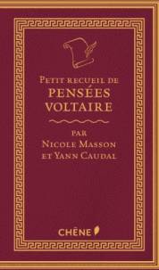 Petit recueil de pensées : Voltaire